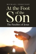 Cover: At the Foot of the Son - Covenant Books, Inc.