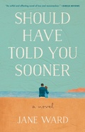 Cover: Should Have Told You Sooner - Simon + Schuster LLC