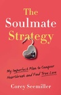 Cover: The Soulmate Strategy - Simon + Schuster LLC