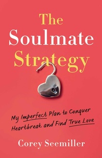 Enlarge image Cover: The Soulmate Strategy - Simon + Schuster LLC