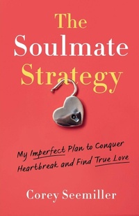 Enlarge image Cover: The Soulmate Strategy - She Writes Press