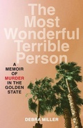 Cover: The Most Wonderful Terrible Person - She Writes Press