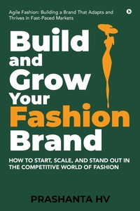 Abbildung von: Build and Grow your Fashion Brand - Notion Press