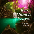 Cover: Your Humble Prayee - Your Humble Prayee