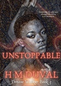 Cover: Unstoppable - H M Duval