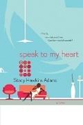 Cover: Speak to My Heart - Spring Rock Publishing