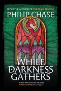 Cover: While Darkness Gathers - Philip Chase
