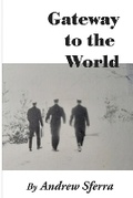 Cover: Gateway to the World - Andrew Sferra