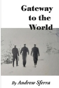 Enlarge image Cover: Gateway to the World - Andrew Sferra