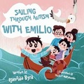 Cover: Sailing Through Autism with Emilio - Romilda Publishing