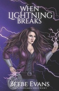 Cover: When Lightning Breaks - Be Books L.L.C