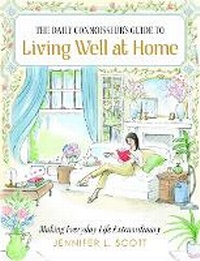 Abbildung von: The Daily Connoisseur's Guide to Living Well at Home - 83 Press