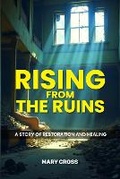 Cover: Rising From The Ruins - Grammabooks & Events LLC