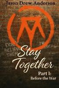 Enlarge image Cover: Stay Together Part I - Jason Drew Anderson
