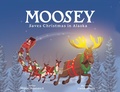 Cover: Moosey Saves Christmas in Alaska - Moose Tracks