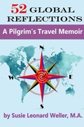 Bild: 52 Global Reflections: A Pilgrim's Travel Memoir - Susie Leonard Weller