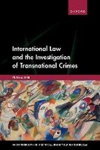 Abbildung von: International Law and the Investigation of Transnational Crimes - Oxford University Press