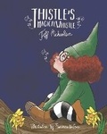 Cover: Thistle's Magical Whistle - Thistle the Elf