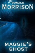 Cover: Maggie's Ghost - Dark Forest Publishing
