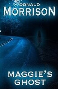 Enlarge image Cover: Maggie's Ghost - Dark Forest Publishing