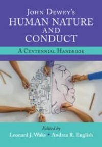 Abbildung von: John Dewey's Human Nature and Conduct - Cambridge University Press