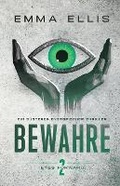 Cover: Bewahre - Emma Ellis