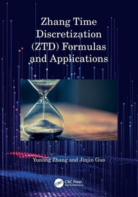 Enlarge image Cover: Zhang Time Discretization (ZTD) Formulas and Applications - CRC Press