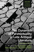Cover: The Dynamics of Paratextuality in Late Antique Literature - Bloomsbury Academic