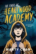 Cover: The Curse of Heartwood Academy - Orca Book Publishers