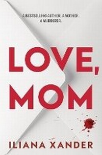 Enlarge image Cover: Love, Mom (Standard Edition) - Poisoned Pen Press