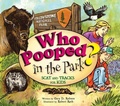 Cover: Who Pooped in the Park? Yellowstone National Park - Farcountry Press