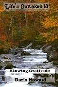 Cover: Showing Gratitude - Life's Outtakes 18 - Publishing Inspiration