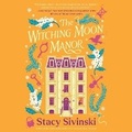 Cover: The Witching Moon Manor - SIMON & SCHUSTER AUDIO