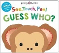 Cover: See, Touch, Feel: Guess Who? - Priddy Books Us