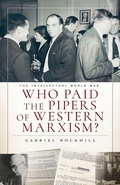 Cover: Who Paid the Pipers of Western Marxism? - Monthly Review Press,U.S.