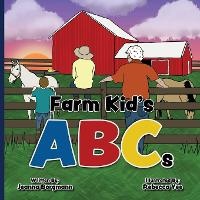 Enlarge image Cover: Farm Kid's ABCs - Jeanna Borgmann
