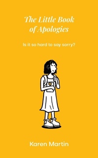 Enlarge image Cover: THe Little Book of Apologies - Kazjoypress