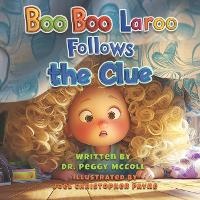 Enlarge image Cover: Boo Boo Laroo Follows the Clue - Hasmark Publishing