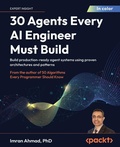 Cover: 30 Agents Every AI Engineer Must Build - Packt Publishing