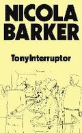 Cover: TonyInterruptor - Granta Publications Ltd