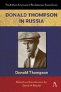 Cover: Donald Thompson in Russia - Anthem Press