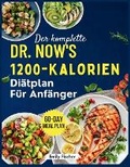 Cover: Der komplette 1200-Kalorien-Diaetplan von Dr. Now fuer Anfaenger - Emily Fischer