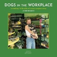 Abbildung von: Dogs in the Workplace - By The Book