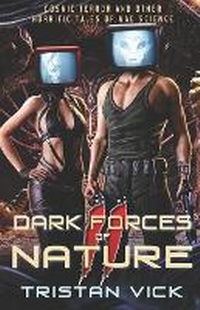 Enlarge image Cover: Dark Forces of Nature II - Tristan Vick