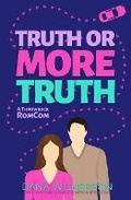Cover: Truth or More Truth - Dana Wilkerson, LLC