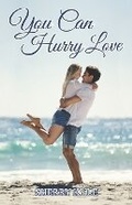 Cover: You Can Hurry Love - Story Architect