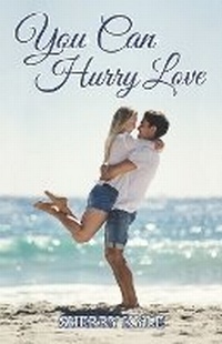 Enlarge image Cover: You Can Hurry Love - Story Architect