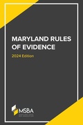 Abbildung von: The Maryland Rules of Evidence - Maryland State Bar Association