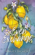 Cover: Even Exchange - Hailey Dickert