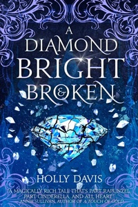 Enlarge image Cover: A Diamond Bright and Broken - Inimitable Books, LLC
